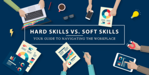 Hard Skills vs. Soft Skills in the Workplace | CSP Global