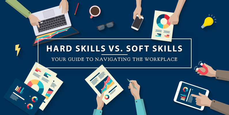 Hard Skills vs. Soft Skills in the Workplace