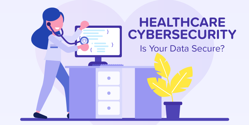 Healthcare Cybersecurity: Is Patient Data Secure? CSP Global